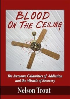 Blood On The Ceiling (eBook, ePUB) - Trout, Nelson