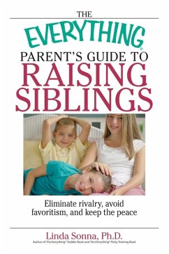 Cover The Everything Parent's Guide To Raising Siblings (eBook, ePUB)