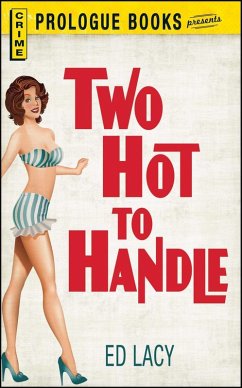 Two Hot To Handle (eBook, ePUB) - Lacy, Ed