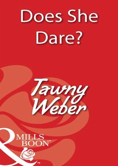 Does She Dare? (eBook, ePUB) - Weber, Tawny