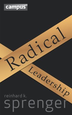 Radical Leadership (eBook, PDF) - Sprenger, Reinhard K.
