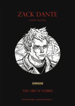 The Orb of Hubris (eBook, ePUB) - Dante, Zack