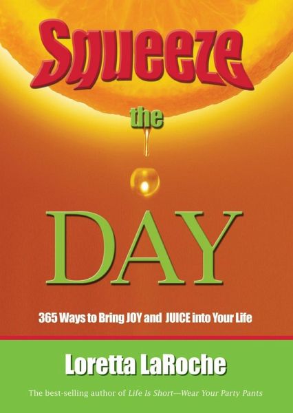 Squeeze the Day (eBook, ePUB)