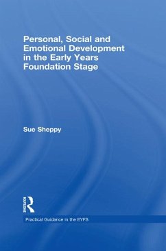 Personal, Social and Emotional Development in the Early Years Foundation Stage (eBook, ePUB) - Sheppy, Sue