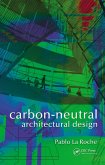 Carbon-Neutral Architectural Design (eBook, PDF)