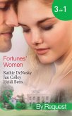 Fortunes' Women: Mistress of Fortune (Dakota Fortunes) / Expecting a Fortune (Dakota Fortunes) / Fortune's Forbidden Woman (Dakota Fortunes) (Mills & Boon By Request) (eBook, ePUB)