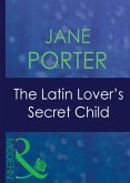 The Latin Lover's Secret Child (eBook, ePUB)