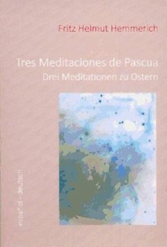 Tres meditaciones de Pascua - Hemmerich, Fritz Helmut
