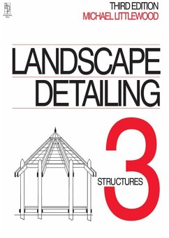Landscape Detailing Volume 3 (eBook, PDF) - Littlewood, Michael
