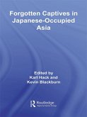 Forgotten Captives in Japanese-Occupied Asia (eBook, ePUB)