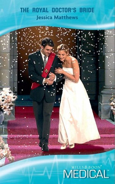 The Royal Doctor's Bride (eBook, ePUB) The Royal Doctor's Bride (eBook, ePUB)