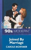 Joined By Marriage (Mills & Boon Vintage 90s Modern) (eBook, ePUB)