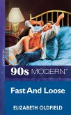 Fast And Loose (eBook, ePUB)