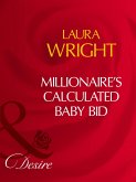 Millionaire's Calculated Baby Bid (eBook, ePUB)
