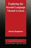 Exploring the Second Language Mental Lexicon (eBook, PDF)