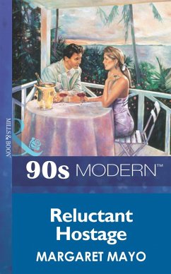 Reluctant Hostage (Mills & Boon Vintage 90s Modern) (eBook, ePUB) - Mayo, Margaret