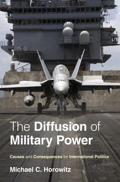 Diffusion of Military Power (eBook, ePUB) - Horowitz, Michael C.