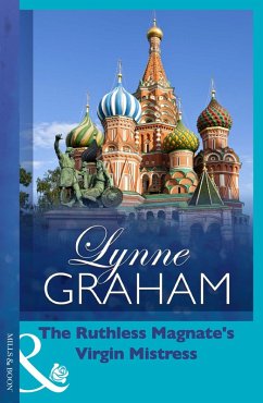 The Ruthless Magnate's Virgin Mistress (eBook, ePUB) - Graham, Lynne