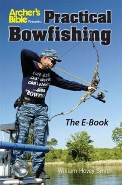 Practical Bowfishing - The E-book (eBook, ePUB) Cover Practical Bowfishing - The E-book (eBook, ePUB)