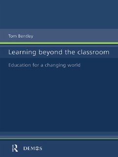 Learning Beyond the Classroom (eBook, PDF) - Bentley, Tom