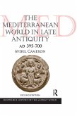 The Mediterranean World in Late Antiquity (eBook, PDF)
