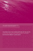 Tourism and the Consumption of Wildlife (eBook, ePUB)