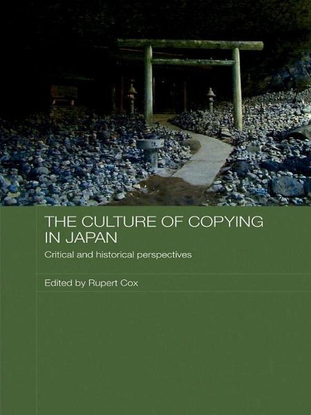 The Culture of Copying in Japan (eBook, ePUB)