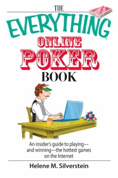 The Everything Online Poker Book (eBook, ePUB) - Silverstein, Helene M