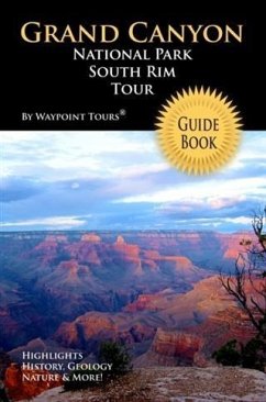 Cover Grand Canyon National Park South Rim Tour Guide eBook (eBook, ePUB)