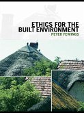 Ethics for the Built Environment (eBook, ePUB)