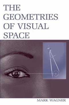 The Geometries of Visual Space (eBook, ePUB) - Wagner, Mark