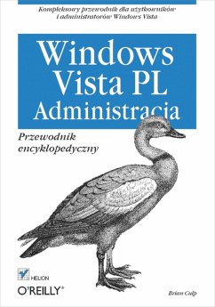 Windows Vista PL. Administracja. Przewodnik encyklopedyczny (eBook, ePUB) - Culp, Brian