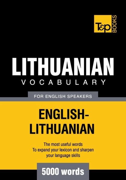 Lithuanian vocabulary for English speakers - 5000 words (eBook, ePUB) Lithuanian vocabulary for English speakers - 5000 words (eBook, ePUB)