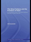 The Ghazi Sultans and the Frontiers of Islam (eBook, ePUB)