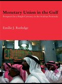 Monetary Union in the Gulf (eBook, ePUB)