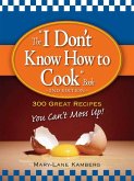 The I Don't Know How to Cook Book (eBook, ePUB)