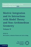 Motivic Integration and its Interactions with Model Theory and Non-Archimedean Geometry: Volume 2 (eBook, PDF)