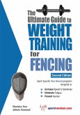 Ultimate Guide to Weight Training for Fencing (eBook, ePUB) Ultimate Guide to Weight Training for Fencing (eBook, ePUB)