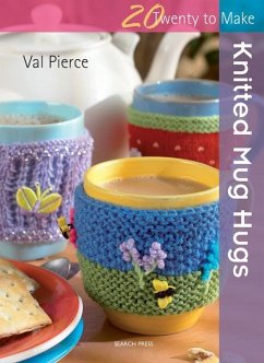 20 to Make: Knitted Mug Hugs (eBook, ePUB) - Val Pierce