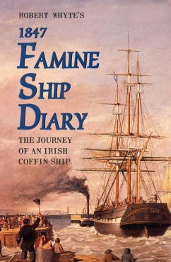 Robert Whyte's Famine Ship Diary 1847 (eBook, ePUB)