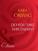 Do You Take This Enemy? (Mills & Boon Desire) (Stallion Pass, Book 1) (eBook, ePUB)