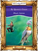 By Queen's Grace (eBook, ePUB) By Queen's Grace (eBook, ePUB)