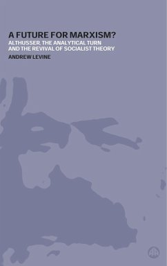 A Future For Marxism? (eBook, PDF) - Levine, Andrew