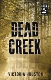 Dead Creek (eBook, ePUB) Dead Creek (eBook, ePUB)