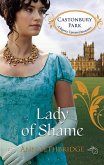 Lady of Shame (Castonbury Park, Book 4) (eBook, ePUB)