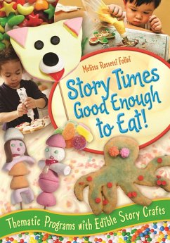 Story Times Good Enough to Eat! (eBook, PDF) - Folini, Melissa Rossetti