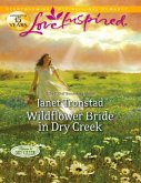 Wildflower Bride in Dry Creek (Mills & Boon Love Inspired) (Return to Dry Creek, Book 3) (eBook, ePUB)
