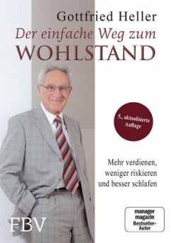 Der einfache Weg zum Wohlstand - Heller, Gottfried