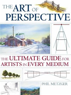 The Art of Perspective (eBook, ePUB) - Metzger, Phil; Metzger, Phil