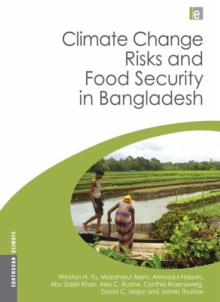 Climate Change Risks and Food Security in Bangladesh (eBook, ePUB)